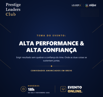 Encontro Prestige Leaders Club | Alta Performance & Alta Confiança