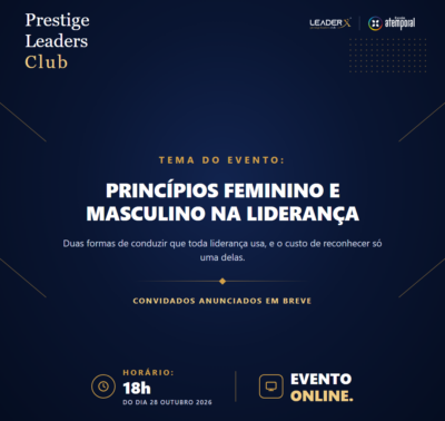 Encontro Prestige Leaders Club | Princípios Feminino e Masculino na Liderança