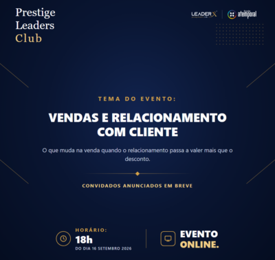 Encontro Prestige Leaders Club | Vendas e Relacionamento com cliente